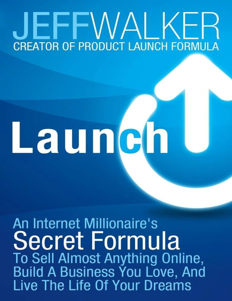 دانلود کتاب Launch: An Internet Millionaire’s Secret Formula to Sell Almost Anything